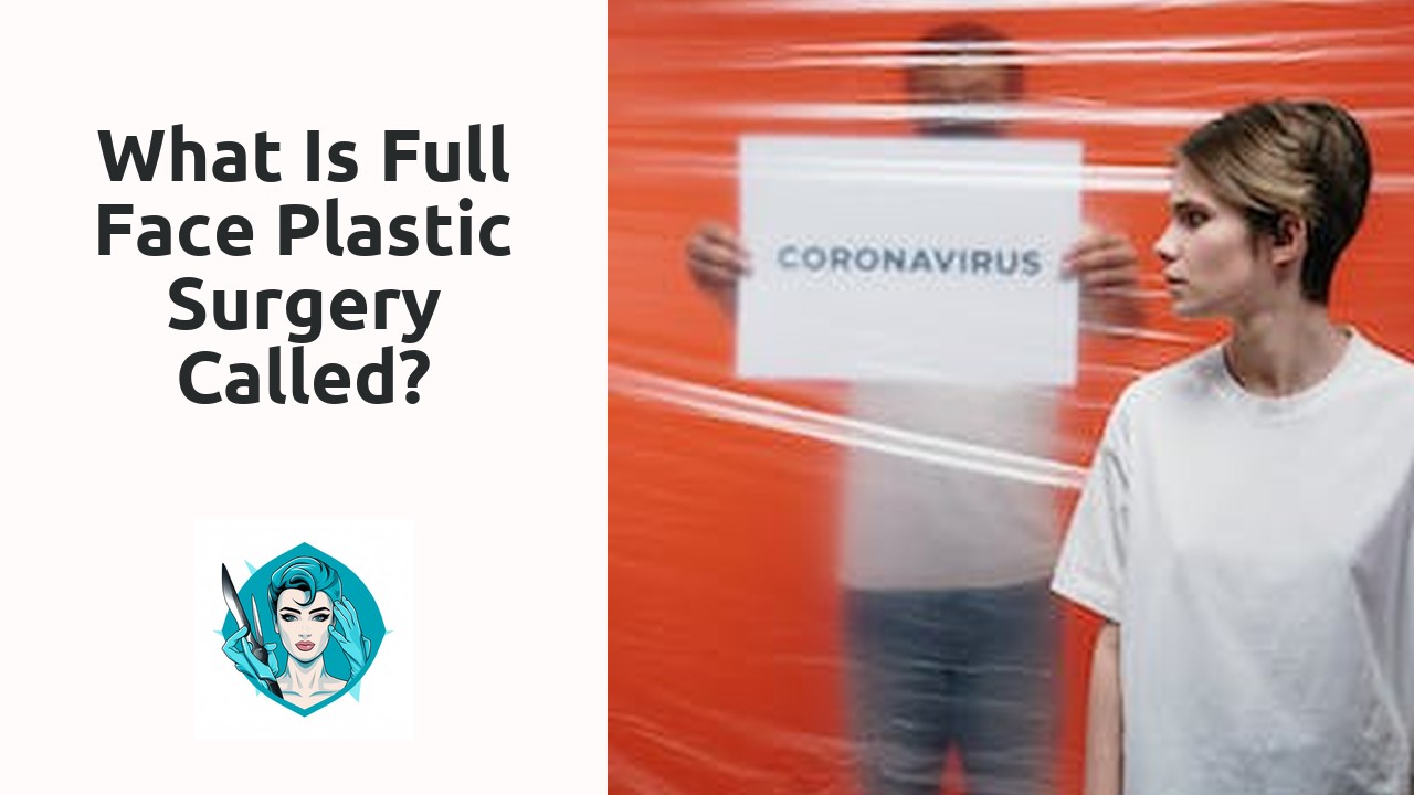 What is full face plastic surgery called?